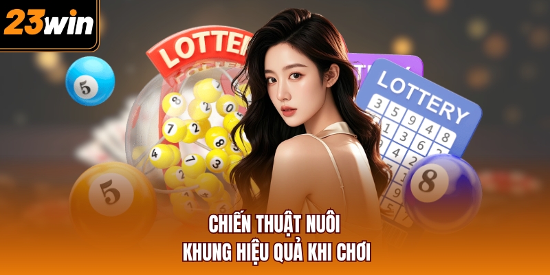 Chiến thuật nuôi khung hiệu quả khi chơi