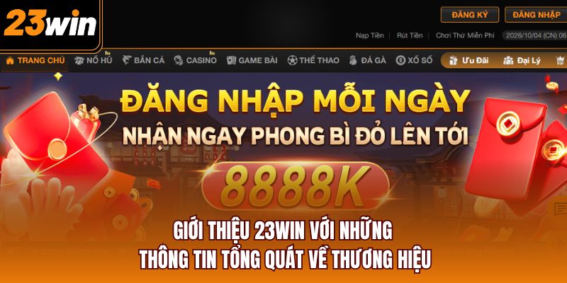 Giới thiệu 23WIN với những thông tin tổng quát về thương hiệu