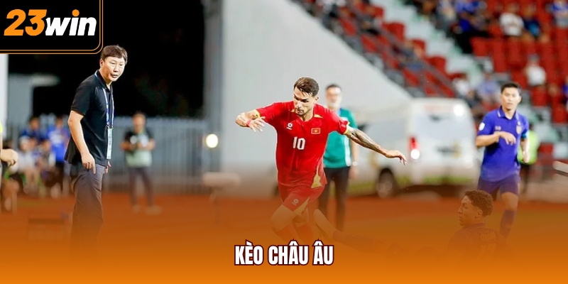 Kèo châu Âu