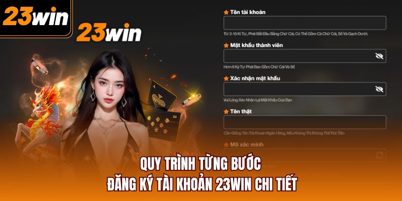Quy trình từng bước đăng ký tài khoản 23WIN chi tiết